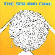 The Sea and Cake